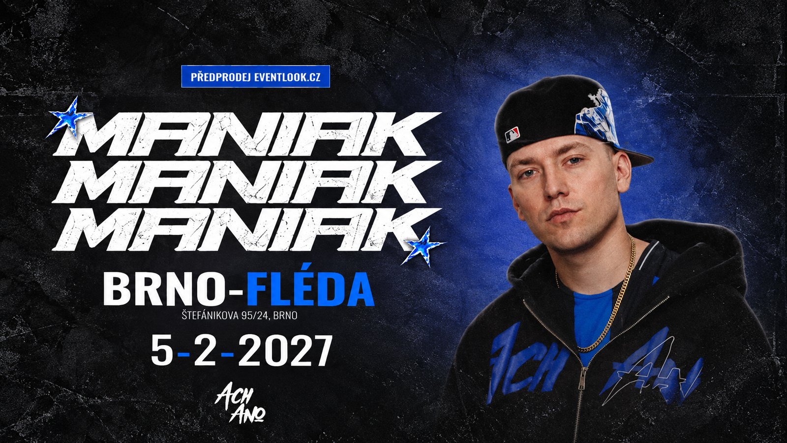 Maniak live – Fléda, 5. 2. 2027
